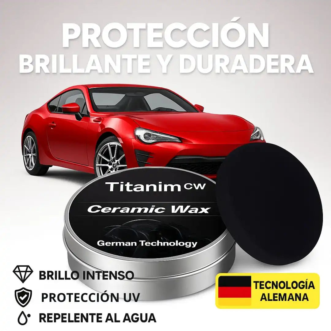 TitaniumCeramic™ | Cera Premium Alemana que restaura y Protege la pintura de tu Carro